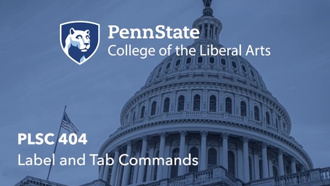 Thumbnail for PLSC404_L04_Label_Tab.mp4
