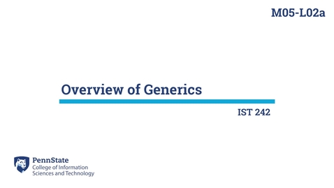Thumbnail for entry M05-L02a: Overview of Generics