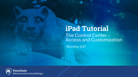 Thumbnail for Control Center - Access and Customization
