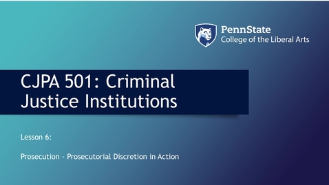 Thumbnail for CJPA501_L06_Lecture