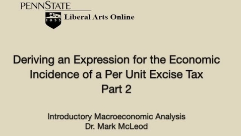 Thumbnail for ECON302_L12_Part2_Deriving_Expression_Economic_Incidence