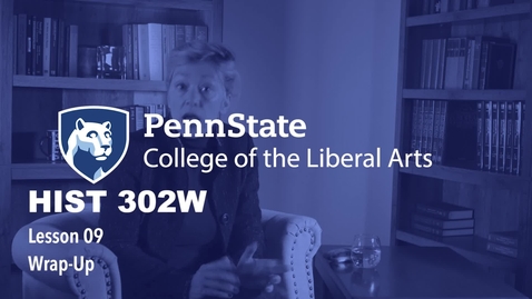 Thumbnail for HIST302W_L09_WrapUp