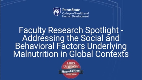 Thumbnail for Faculty Research Spotlight - Addressing the social and behavioral factors underlying malnutrition in global contexts