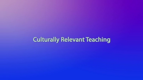 Thumbnail for Antiracism pt3 V2 Culturally Relevant