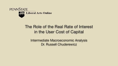 Thumbnail for ECON304_L05_Role_Real_Rate_Interest_User_Cost_Capital