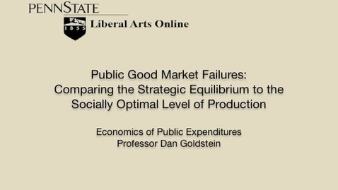 Thumbnail for ECON425_L03_Public_Good_Market_Failures_Comp_Strat_Equilib_Soc_Opt_Lev