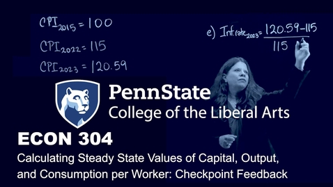 Thumbnail for ECON 304_L07_7-3 Calculating Steady State Values of Capital, Output, and Consumption per Worker_V1