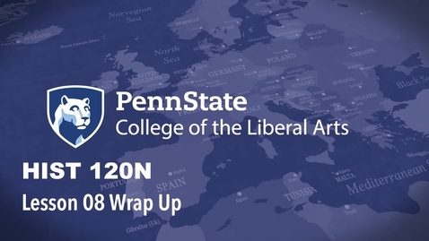 Thumbnail for HIST120N_L08_WrapUp.mp4