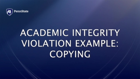 Thumbnail for Academic Integrity Violation Example: Copying