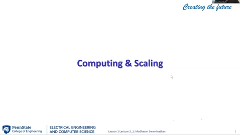 Thumbnail for EE 443 FA25 | Video Lecture 2.1 | Computing &amp; Scaling