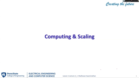 Thumbnail for EE 443 FA25 | Video Lecture 2.1 | Computing &amp; Scaling