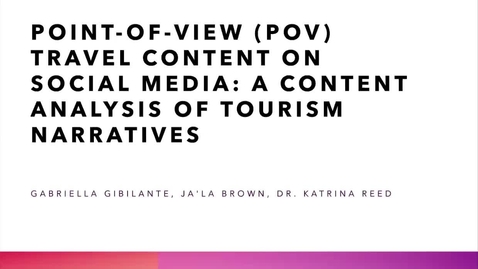 Thumbnail for Point-of-View Travel Content on Social Media: A Content Analysis of Tourism Narratives