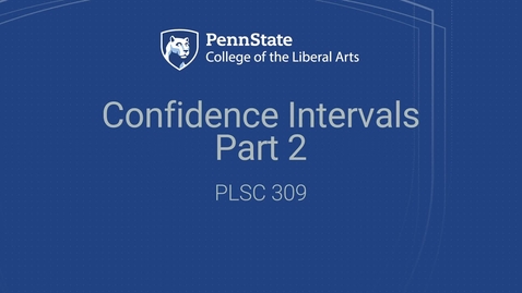Thumbnail for PLSC309_L05_Confidence_Intervals_Part_2