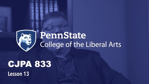 Thumbnail for CJPA833_L13_Lecture
