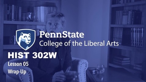 Thumbnail for HIST302W_L05_WrapUp