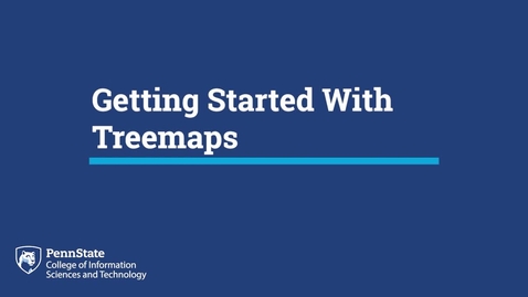 Thumbnail for entry L02c: Getting Started With Treemaps (IST 868)