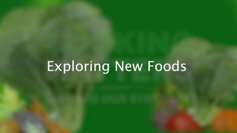Thumbnail for V2: Exploring new foods