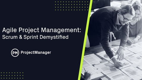 Thumbnail for entry Agile Project Management: Scrum &amp; Sprint Demystified