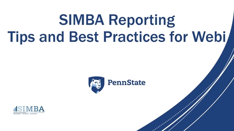 Thumbnail for entry SIMBA Reporting Webi Tips and Best Practices Resource Guide
