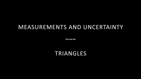 Thumbnail for Measurements and Uncertainty-Triangle