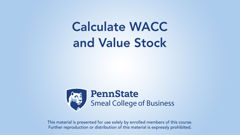 Thumbnail for entry Topic 22 - Section 4 Calculate WACC and Value Stock