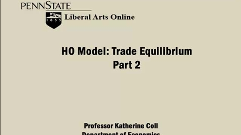 Thumbnail for ECON333_L04_HO_Model_Trade_Equilibrium_Part_2