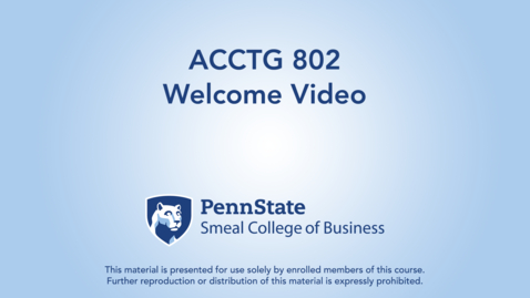 Thumbnail for ACCTG802 Welcome Video