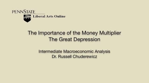 Thumbnail for ECON304_L07_Importance_Money_Mult_Great_Depression