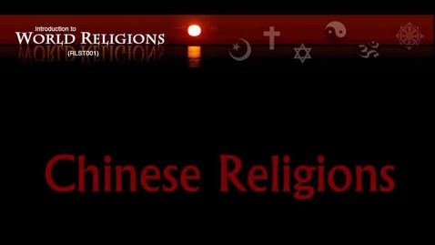 Thumbnail for RLST001_L05_ChineseReligion_Overview