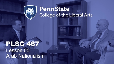 Thumbnail for PLSC467_L05_Arab_Nationalism