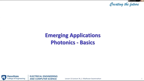 Thumbnail for EE443 FA25 | Video Lecture 34.1 |  Emerging Applications Photonics - Basics