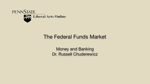 Thumbnail for ECON351_L07_Federal_Funds_Market