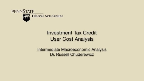 Thumbnail for ECON304_L05_Investment_Tax_Credit_User_Cost_Analysis