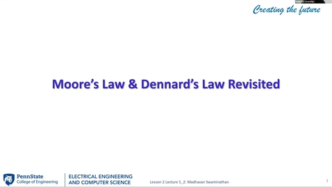 Thumbnail for EE 443 FA25 | Video Lecture 5.2 | Moore's Law &amp; Dennard's Law Revisited