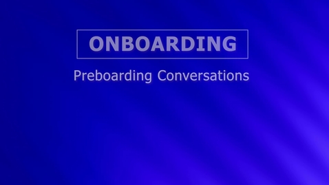 Thumbnail for V2 ONBOARDING Preboarding JUN3