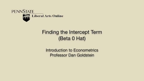 Thumbnail for entry ECON306_L03_Finding_Intercept_Term_Beta0Hat