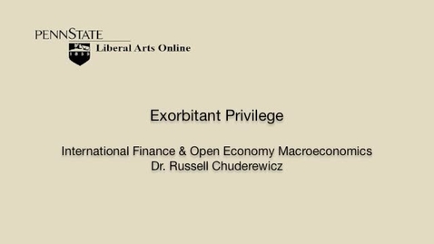 Thumbnail for ECON434_L06_Exorbitant_Privilege