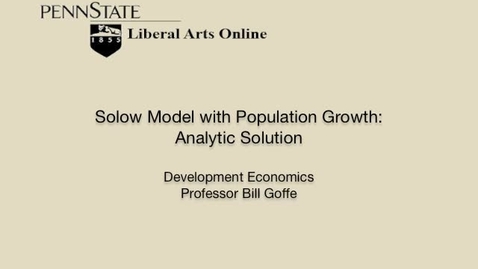 Thumbnail for entry ECON471_L04_Population_Growth_Solow_Model_Analytic_Solution