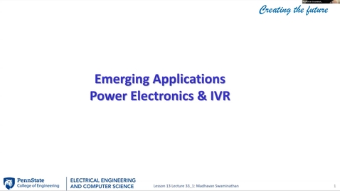 Thumbnail for EE 443 FA25 | Video Lecture 33.1 |  Emerging Applications Power Electronics &amp; IVR