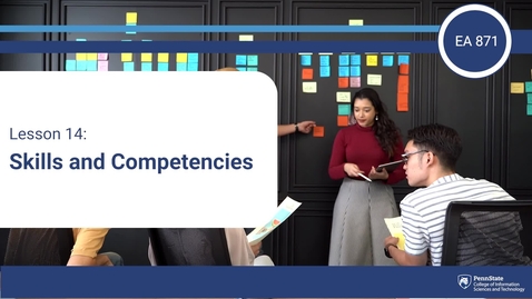 Thumbnail for entry L14: EA Skills and Competencies  (EA 871)