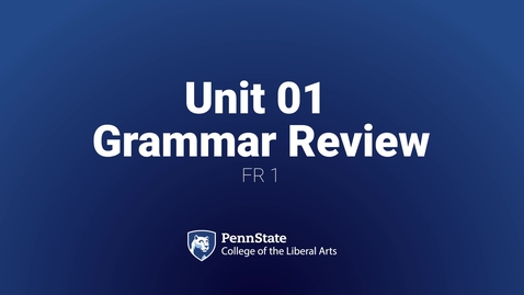 Thumbnail for entry FR1 L01B Grammar Review