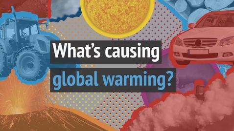Thumbnail for What's causing global warming?