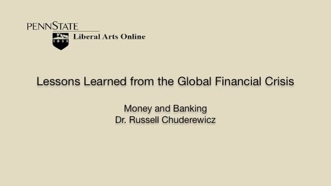 Thumbnail for ECON351_L08_Lessons_Learned_Global_Financial_Crisis