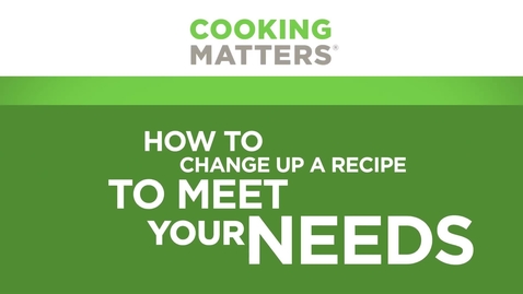 Thumbnail for V4: How To Change Up Recipes Healthier
