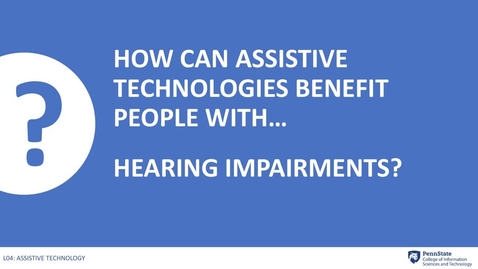 Thumbnail for entry 4.3: Hearing Impairments? - Part 1