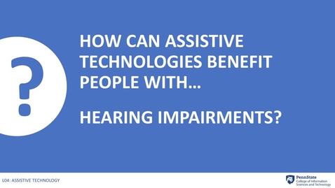 Thumbnail for 4.3: Hearing Impairments? - Part 1