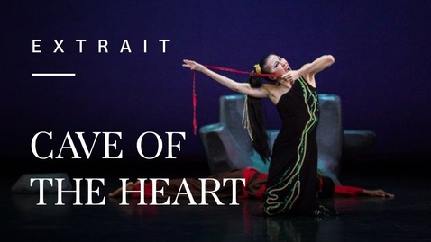 Thumbnail for Cave of the Heart - Martha Graham Dance Company