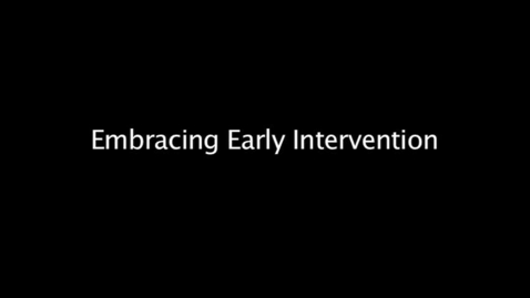 Thumbnail for EarlyInterventionIntro3Screen12