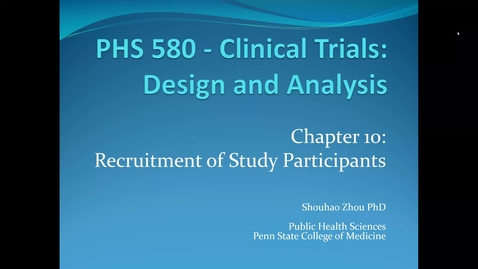 Thumbnail for Lecture 5.2. Recruitment of Study Participants (Part 1) [PHS580]
