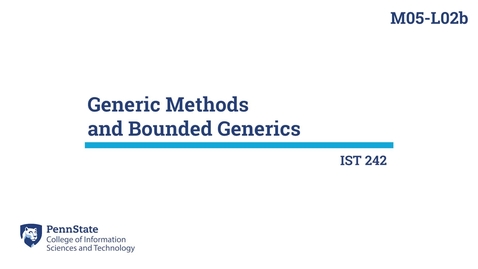 Thumbnail for entry M05-L02b: Generic Methods and Bounded Generics